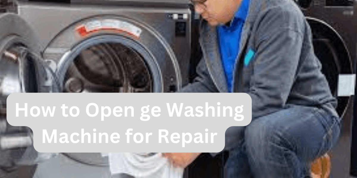 Safely Opening A GE Washing Machine For Repair